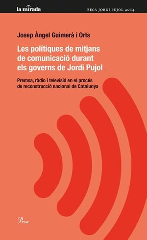 Les polítiques i els mitjans de comunicació de Jordi Pujol | 9788475885025 | Guimerà i Orts, Josep Àngel | Llibres.cat | Llibreria online en català | La Impossible Llibreters Barcelona