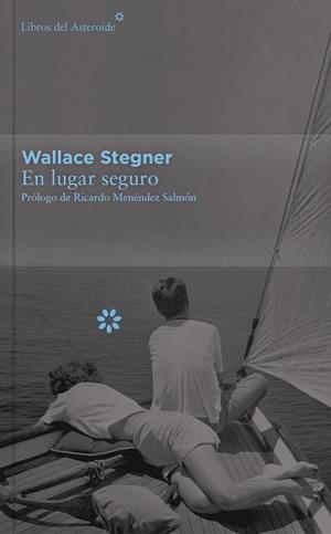 En lugar seguro - Colección Décimo Aniversario | 9788416213399 | Stegner, Wallace | Llibres.cat | Llibreria online en català | La Impossible Llibreters Barcelona