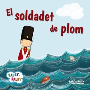 El soldadet de plom | 9788448937560 | Baldó, Estel/Gil, Rosa/Soliva, Maria | Llibres.cat | Llibreria online en català | La Impossible Llibreters Barcelona