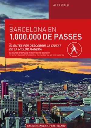Barcelona en 1.000.000 de passes | 9788490343166 | Walk, Alex | Llibres.cat | Llibreria online en català | La Impossible Llibreters Barcelona
