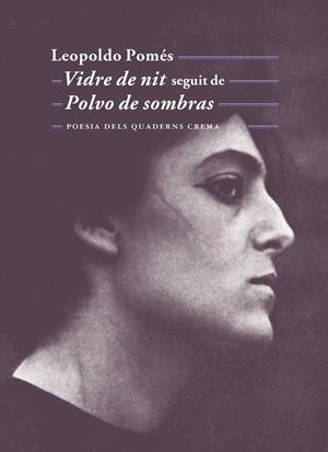 Vidre de nit seguit de Polvo de sombras | 9788477275664 | Pomés, Leopoldo | Llibres.cat | Llibreria online en català | La Impossible Llibreters Barcelona