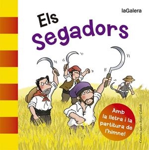 Els Segadors | 9788424654580 | Cristina Sans \ Roser Calafell Serra (il·lustr.) | Llibres.cat | Llibreria online en català | La Impossible Llibreters Barcelona
