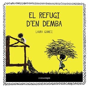 El refugi d'en Demba | 9788416033706 | Gómez, Laura | Llibres.cat | Llibreria online en català | La Impossible Llibreters Barcelona