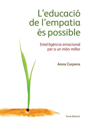 L'educació de l'empatia és possible | 9788497665483 | Carpena, Anna | Llibres.cat | Llibreria online en català | La Impossible Llibreters Barcelona