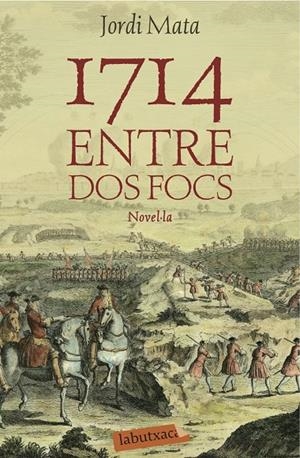 1714. Entre dos focs | 9788416334162 | Jordi Mata Viadiu | Llibres.cat | Llibreria online en català | La Impossible Llibreters Barcelona