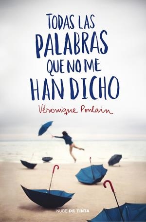 Todas las palabras que no me han dicho | 9788415594598 | POULAIN,VERONIQUE | Llibres.cat | Llibreria online en català | La Impossible Llibreters Barcelona