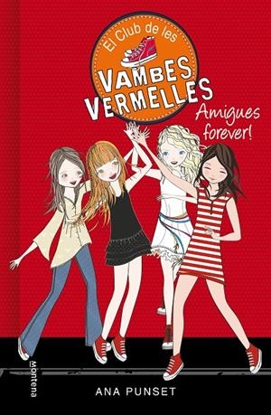 Amigues forever! (El club de les vambes vermelles 2) | 9788490435342 | PUNSET,ANA | Llibres.cat | Llibreria online en català | La Impossible Llibreters Barcelona