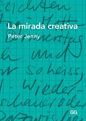 La mirada creativa | 9788425226090 | Jenny, Peter | Llibres.cat | Llibreria online en català | La Impossible Llibreters Barcelona