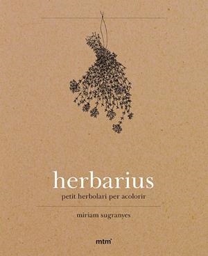 Herbarius, petit herbolari per acolorir | 9788415278863 | Sugranyes Coca, Miriam | Llibres.cat | Llibreria online en català | La Impossible Llibreters Barcelona