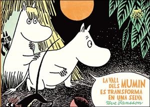 LA VALL DELS MUMIN ES TRANSFORMA EN UNA SELVA | 9788494165283 | Jansson, Tove | Llibres.cat | Llibreria online en català | La Impossible Llibreters Barcelona