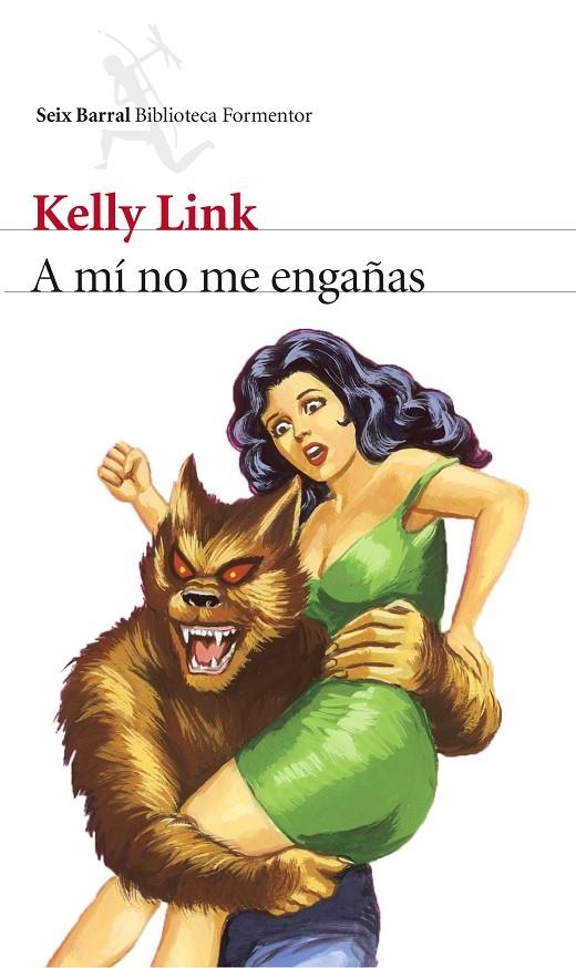 A mí no me engañas | 9788432225055 | Kelly Link | Llibres.cat | Llibreria online en català | La Impossible Llibreters Barcelona