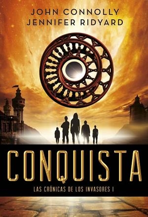 Conquista (Las Crónicas de los Invasores I) | 9788490661741 | John Connolly/Jennifer Ridyard | Llibres.cat | Llibreria online en català | La Impossible Llibreters Barcelona