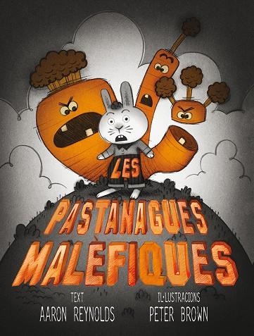 Les pastanagues malèfiques | 9788416117529 | REYNOLDS, AARON/BROWN, PETER | Llibres.cat | Llibreria online en català | La Impossible Llibreters Barcelona