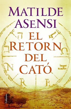 El retorn del Cató | 9788466420235 | Matilde Asensi | Llibres.cat | Llibreria online en català | La Impossible Llibreters Barcelona
