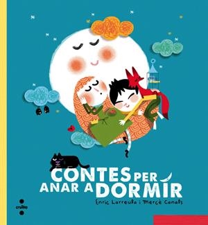 CONTES PER ANAR A DORMIR | 9788466137706 | Larreula, Enric | Llibres.cat | Llibreria online en català | La Impossible Llibreters Barcelona