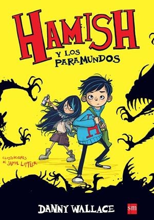 HAMISH Y LOS PARAMUNDOS | 9788467582543 | Wallace, Danny | Llibres.cat | Llibreria online en català | La Impossible Llibreters Barcelona