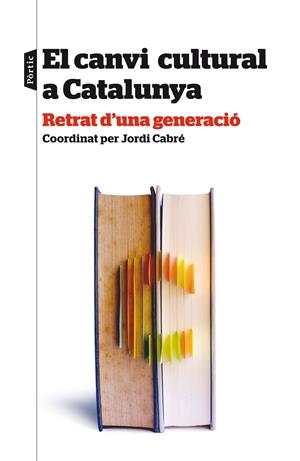 El canvi cultural a Catalunya | 9788498093513 | Autors, Diversos | Llibres.cat | Llibreria online en català | La Impossible Llibreters Barcelona