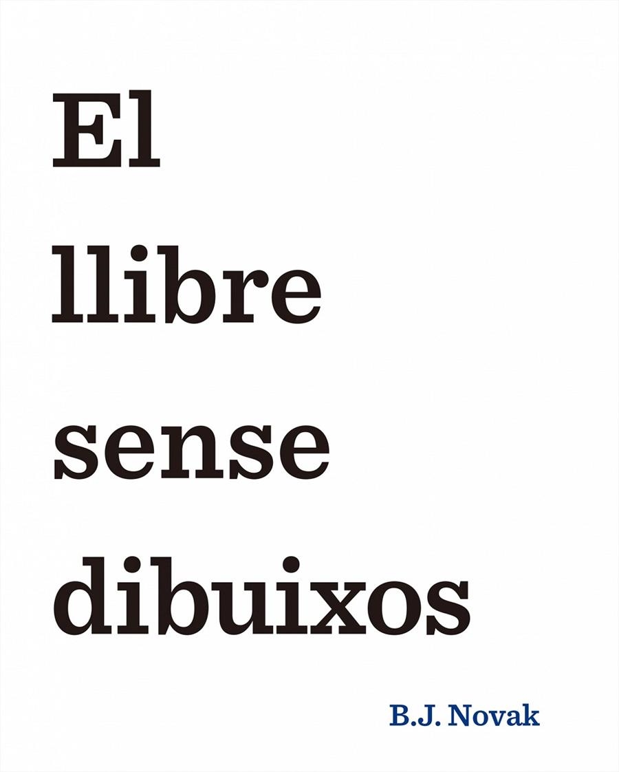 El llibre sense dibuixos | 9788416519439 | Novak, B. J. | Llibres.cat | Llibreria online en català | La Impossible Llibreters Barcelona