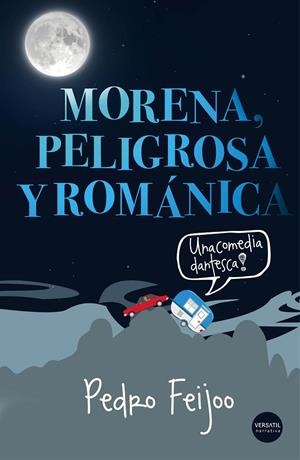 Morena, peligrosa y románica | 9788494358296 | Feijoo Barreiro, Pedro | Llibres.cat | Llibreria online en català | La Impossible Llibreters Barcelona
