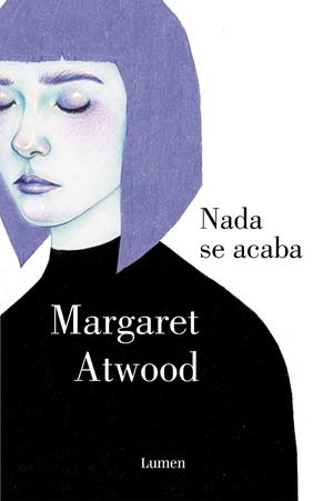 Nada se acaba | 9788426400277 | ATWOOD,MARGARET | Llibres.cat | Llibreria online en català | La Impossible Llibreters Barcelona