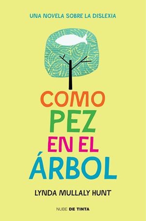 Como pez en el árbol | 9788415594697 | MULLALY HUNT,LYNDA | Llibres.cat | Llibreria online en català | La Impossible Llibreters Barcelona
