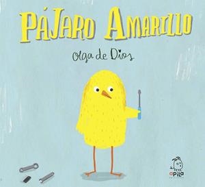 Pájaro Amarillo | 9788494347603 | de Dios Ruiz, Olga | Llibres.cat | Llibreria online en català | La Impossible Llibreters Barcelona