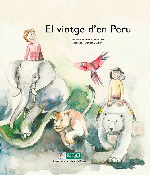 El viatge d'en Peru | 9788494369377 | Barasoain Asurmendi, Rosa | Llibres.cat | Llibreria online en català | La Impossible Llibreters Barcelona