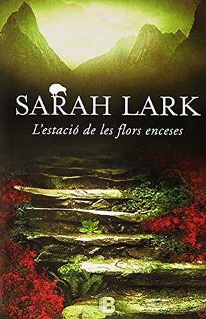 L'estació de les flors enceses | 9788466657013 | Lark, Sarah | Llibres.cat | Llibreria online en català | La Impossible Llibreters Barcelona