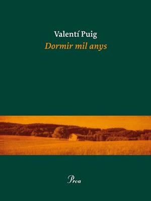 Dormir mil anys | 9788475885919 | Valentí Puig Mas | Llibres.cat | Llibreria online en català | La Impossible Llibreters Barcelona