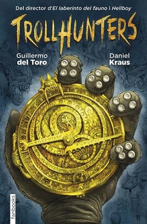 Trollhunters | 9788416297429 | Guillermo del Toro | Llibres.cat | Llibreria online en català | La Impossible Llibreters Barcelona