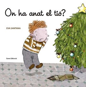 On ha anat el tió? | 9788497665278 | Santana Bigas, Eva | Llibres.cat | Llibreria online en català | La Impossible Llibreters Barcelona