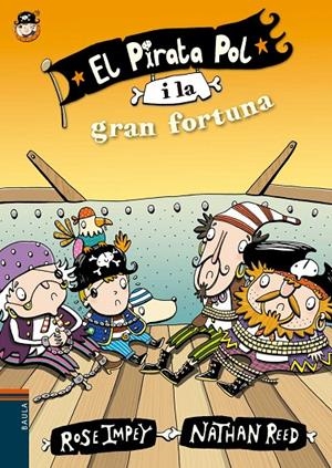 El Pirata Pol i la gran fortuna | 9788447930043 | Impey, Rose | Llibres.cat | Llibreria online en català | La Impossible Llibreters Barcelona