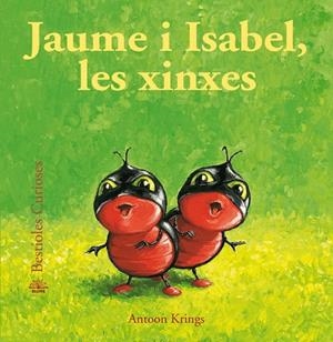 Bestioles Curioses. Jaume i Isabel, les xinxes | 9788498018561 | Krings, Antoon | Llibres.cat | Llibreria online en català | La Impossible Llibreters Barcelona