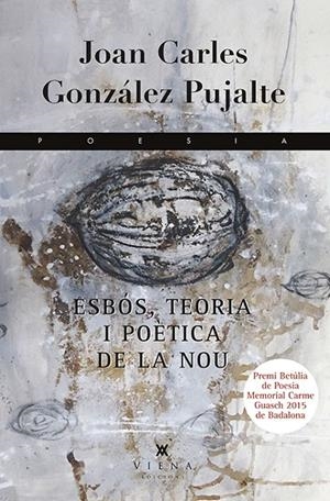 Esbós, teoria i poètica de la nou | 9788483308677 | González Pujalte, Joan Carles | Llibres.cat | Llibreria online en català | La Impossible Llibreters Barcelona