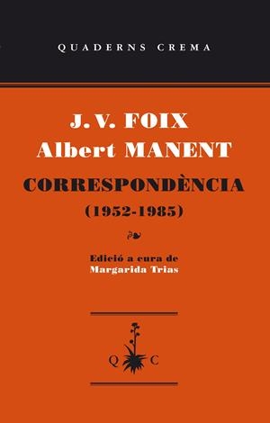 Correspondencia (1952-1985) | 9788477275695 | Foix, J.V./Manent, Albert | Llibres.cat | Llibreria online en català | La Impossible Llibreters Barcelona