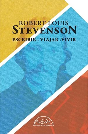 Escribir, Viajar, Vivir | 9788483931998 | Stevenson, Robert Louis | Llibres.cat | Llibreria online en català | La Impossible Llibreters Barcelona