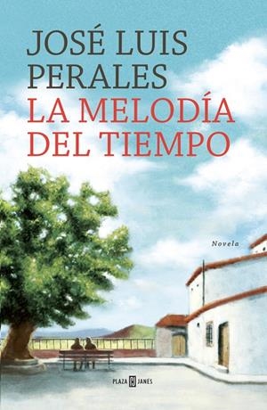 La melodía del tiempo | 9788401016806 | PERALES,JOSÉ LUIS | Llibres.cat | Llibreria online en català | La Impossible Llibreters Barcelona