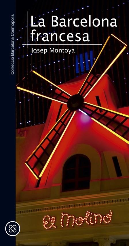 La Barcelona francesa | 9788490343722 | Montoya, Josep | Llibres.cat | Llibreria online en català | La Impossible Llibreters Barcelona