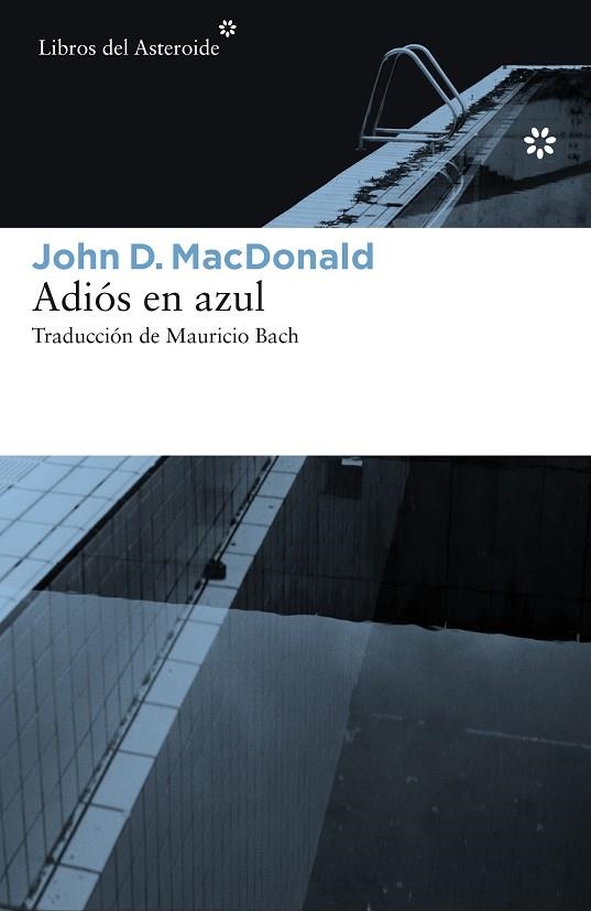 Adiós en azul | 9788416213504 | MacDonald, John D. | Llibres.cat | Llibreria online en català | La Impossible Llibreters Barcelona