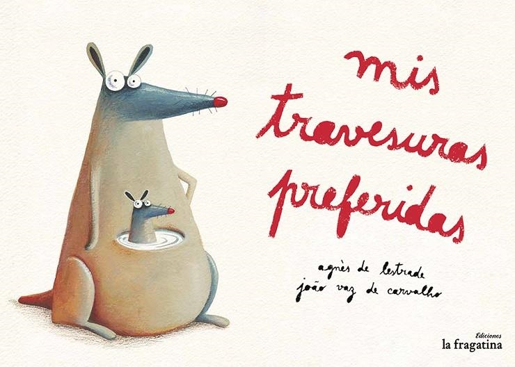 Mis travesuras preferidas | 9788416226740 | de Lestrade, Agnès | Llibres.cat | Llibreria online en català | La Impossible Llibreters Barcelona