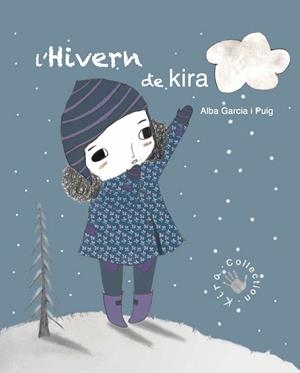 l'Hivern de Kira | 9788494416668 | García Puig, Alba | Llibres.cat | Llibreria online en català | La Impossible Llibreters Barcelona