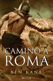 CAMINO A ROMA | 9788466646529 | Kane, Ben | Llibres.cat | Llibreria online en català | La Impossible Llibreters Barcelona