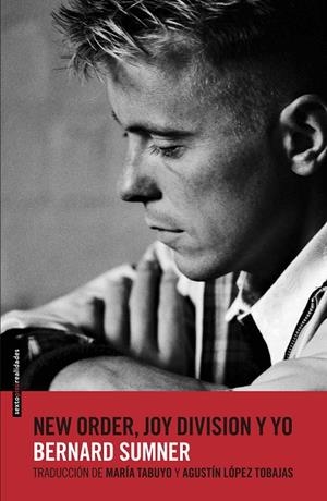 New Order, Joy Division y yo | 9788416358052 | Sumner, Bernard | Llibres.cat | Llibreria online en català | La Impossible Llibreters Barcelona
