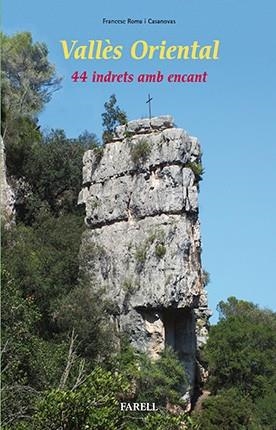 Vallès Oriental. 44 indrets amb encant | 9788492811717 | Roma i Casanovas, Francesc | Llibres.cat | Llibreria online en català | La Impossible Llibreters Barcelona