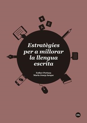 Estratègies per a millorar la llengua escrita | 9788447542482 | Pertusa Venteo, Esther;Jarque Moyano, Maria Josep | Llibres.cat | Llibreria online en català | La Impossible Llibreters Barcelona