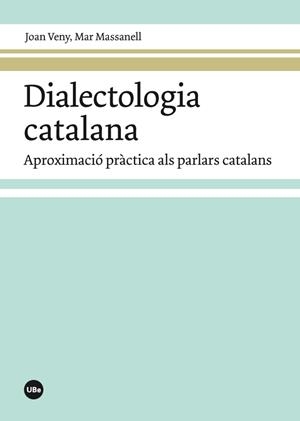 Dialectologia catalana | 9788447542017 | Veny Clar, Joan;Massanell Messalles, Mar | Llibres.cat | Llibreria online en català | La Impossible Llibreters Barcelona