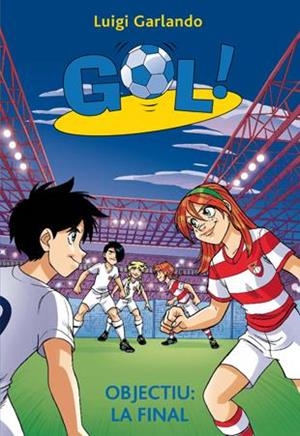 Gol 35. Objectiu: la final | 9788424656935 | Luigi Garlando | Llibres.cat | Llibreria online en català | La Impossible Llibreters Barcelona