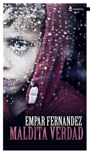 Maldita verdad | 9788416580231 | Fernández  Gómez, Empar | Llibres.cat | Llibreria online en català | La Impossible Llibreters Barcelona