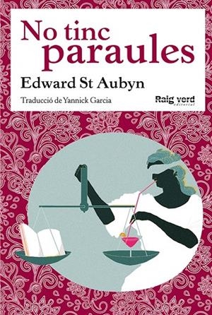 No tinc paraules | 9788494449628 | St Aubyn, Edward | Llibres.cat | Llibreria online en català | La Impossible Llibreters Barcelona