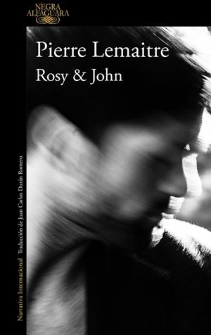 Rosy & John (Un caso del comandante Camille Verhoeven 3) | 9788420413631 | LEMAITRE,PIERRE | Llibres.cat | Llibreria online en català | La Impossible Llibreters Barcelona
